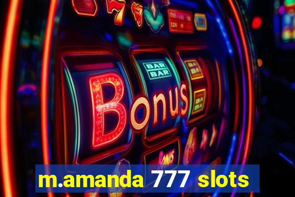 m.amanda 777 slots